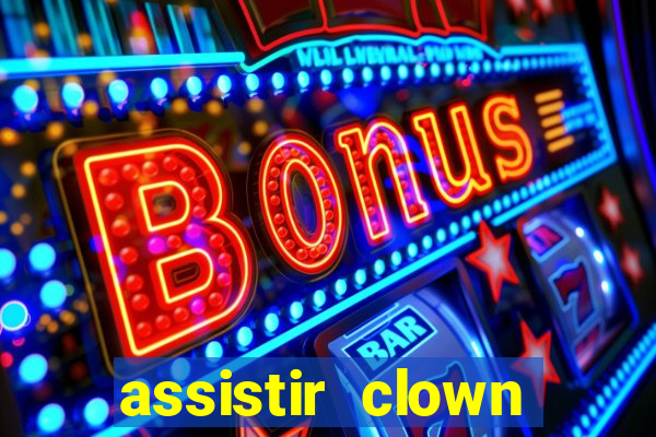 assistir clown (2014 dublado mega filmes)